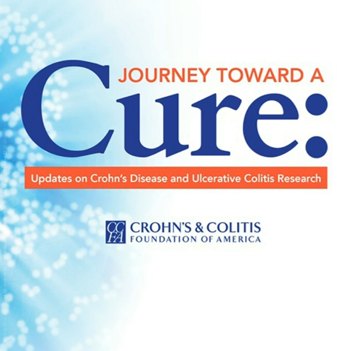 Journey Toward a Cure: Updates on Crohn's Disease and Ulcerative Colitis Research