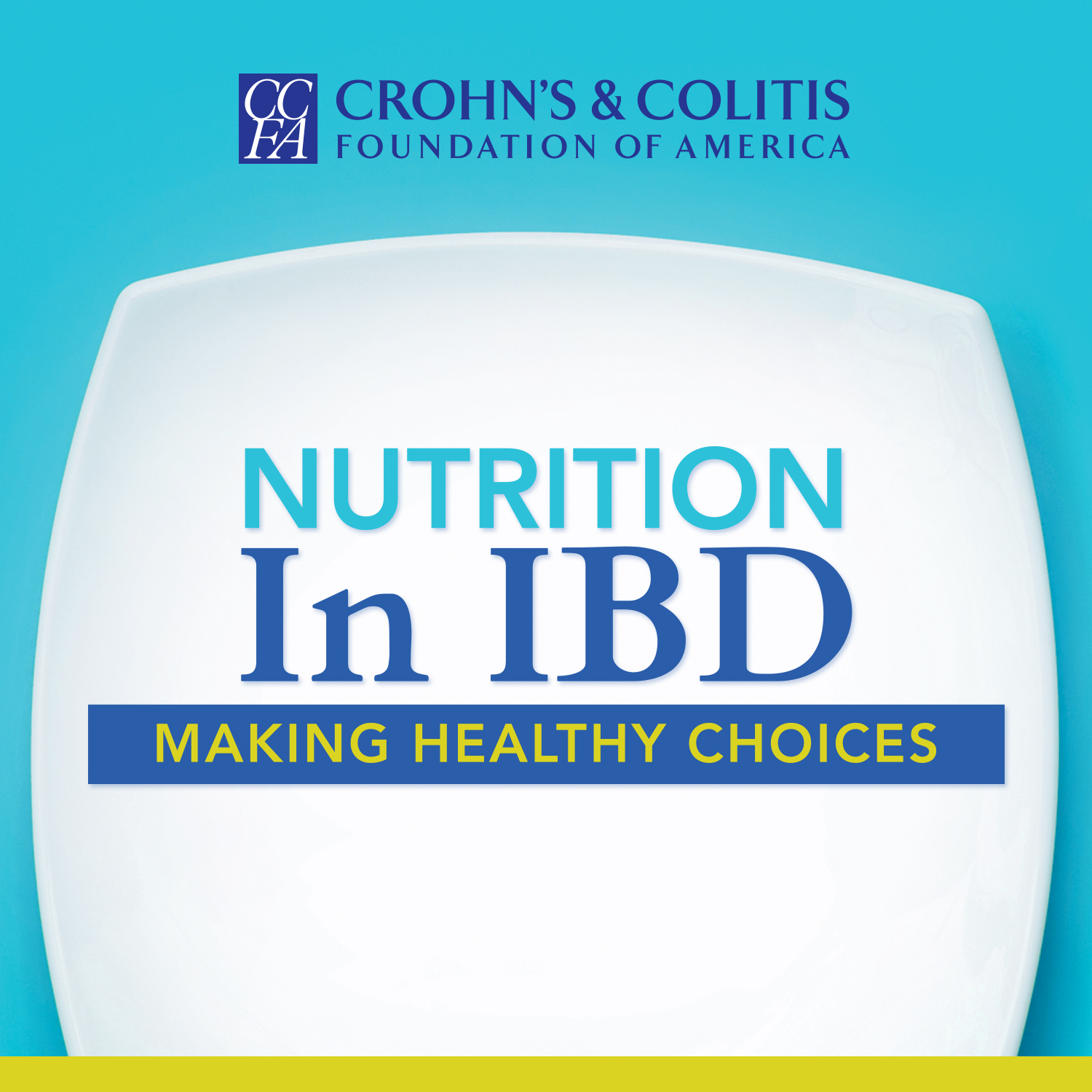 Nutrition in IBD: Making Healthy Choices